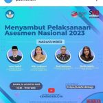 MENYAMBUT PELAKSANAAN ASESMEN NASIONAL 2023
